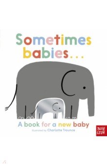 Sometimes Babies . . .