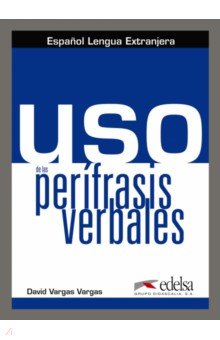 Испанский язык. Учебные курсы  Лабиринт Uso de las perífrasis verbales. Libro del alumno