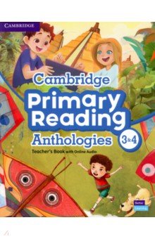 Cambridge Primary Reading Anthologies. Levels 3-4. Teacher's Book with Online Audio