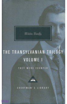 The Transylvania Trilogy. Volume 1. They Were Counted