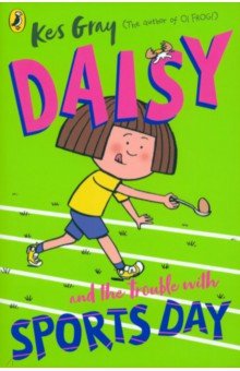 Daisy and the Trouble with Sports Day