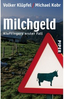 Milchgeld. Kluftingers erster Fall