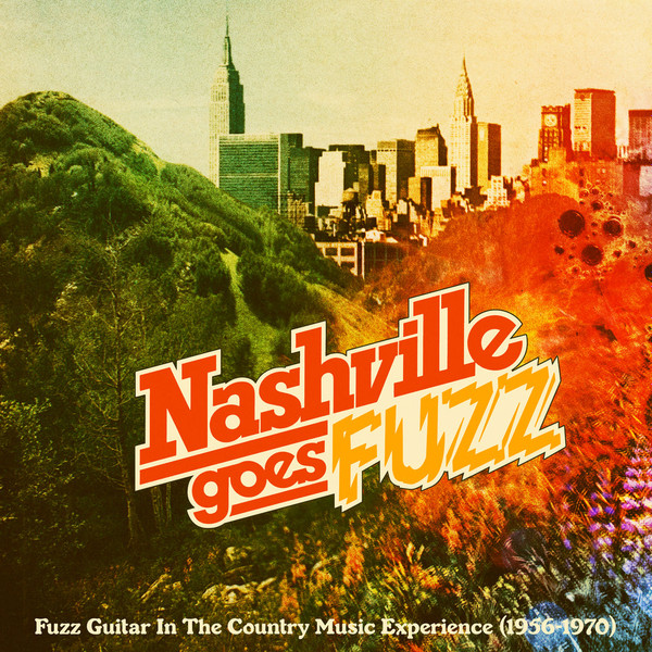 Сборники Soul Jazz Records Various Artists - Nashville Goes Fuzz (RSD2024, Neon Orange or Black Vinyl (Randomly Inserted) LP)