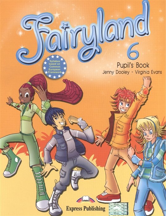  Fairyland 6. Pupil s Book. Учебник