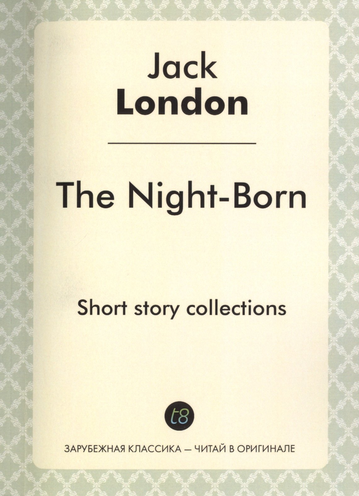 The Night-Born. Short story collections