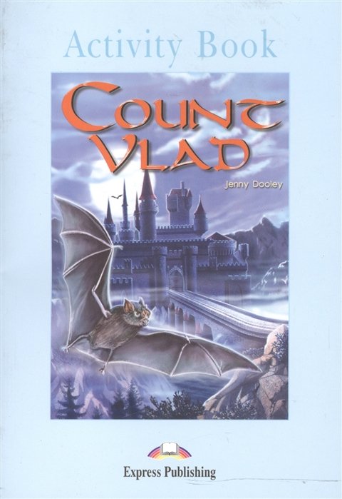 Иностранные языки в средней школе Count Vlad. Activity Book