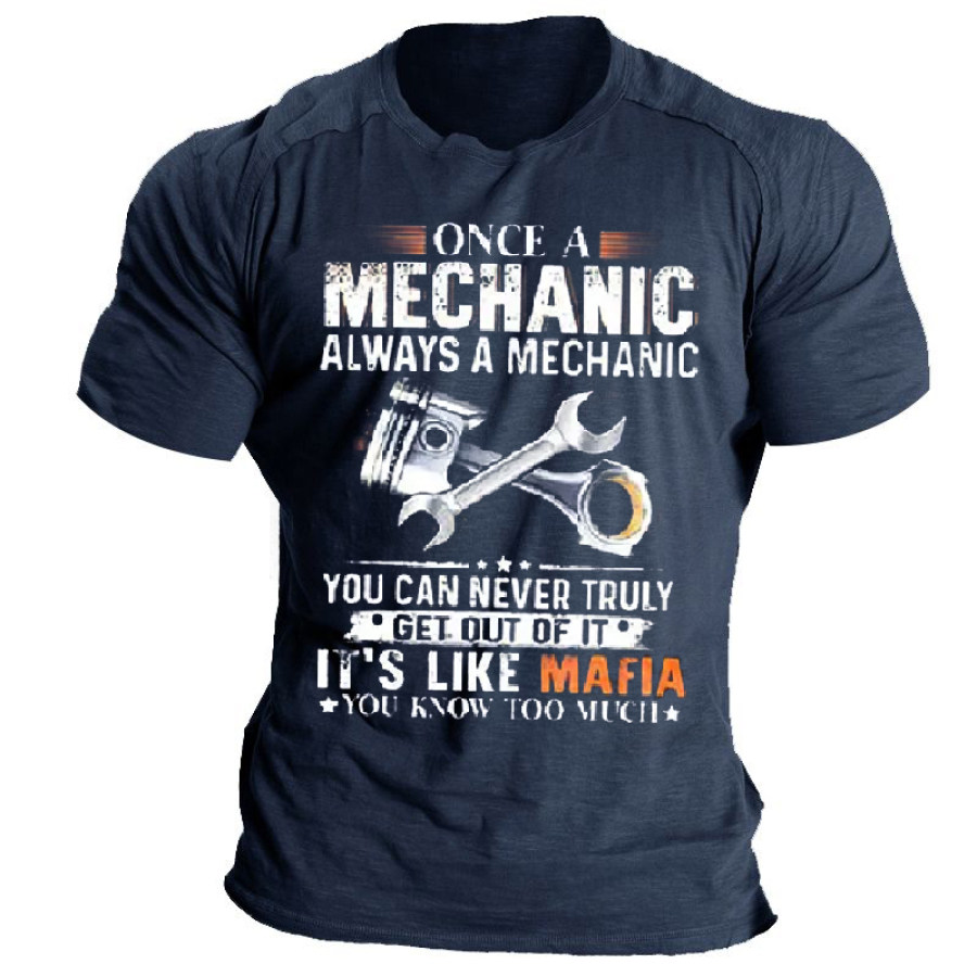 Мужская футболка с принтом Once A Mechanic Always A Mechanic