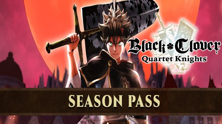 BLACK CLOVER: QUARTET KNIGHTS Season Pass