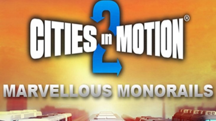 Cities In Motion 2: Marvellous Monorails (DLC)