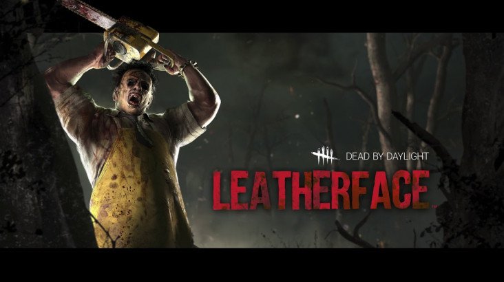 Dead by Daylight - Leatherface™