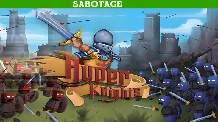Hyper Knights - Sabotage