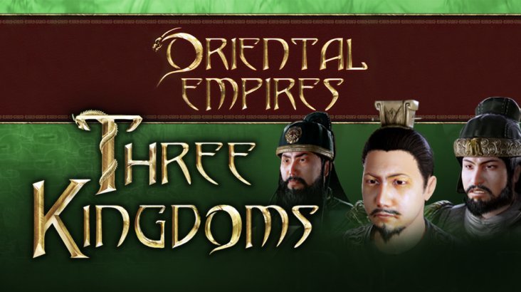 ORIENTAL EMPIRES: THREE KINGDOMS