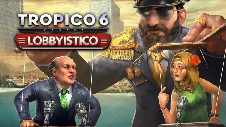 Tropico 6 Lobbyistico