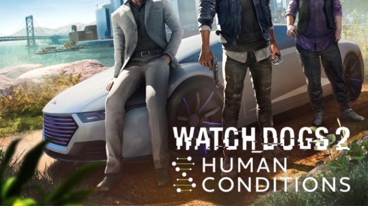 WATCH_DOGS® 2 – Human Conditions